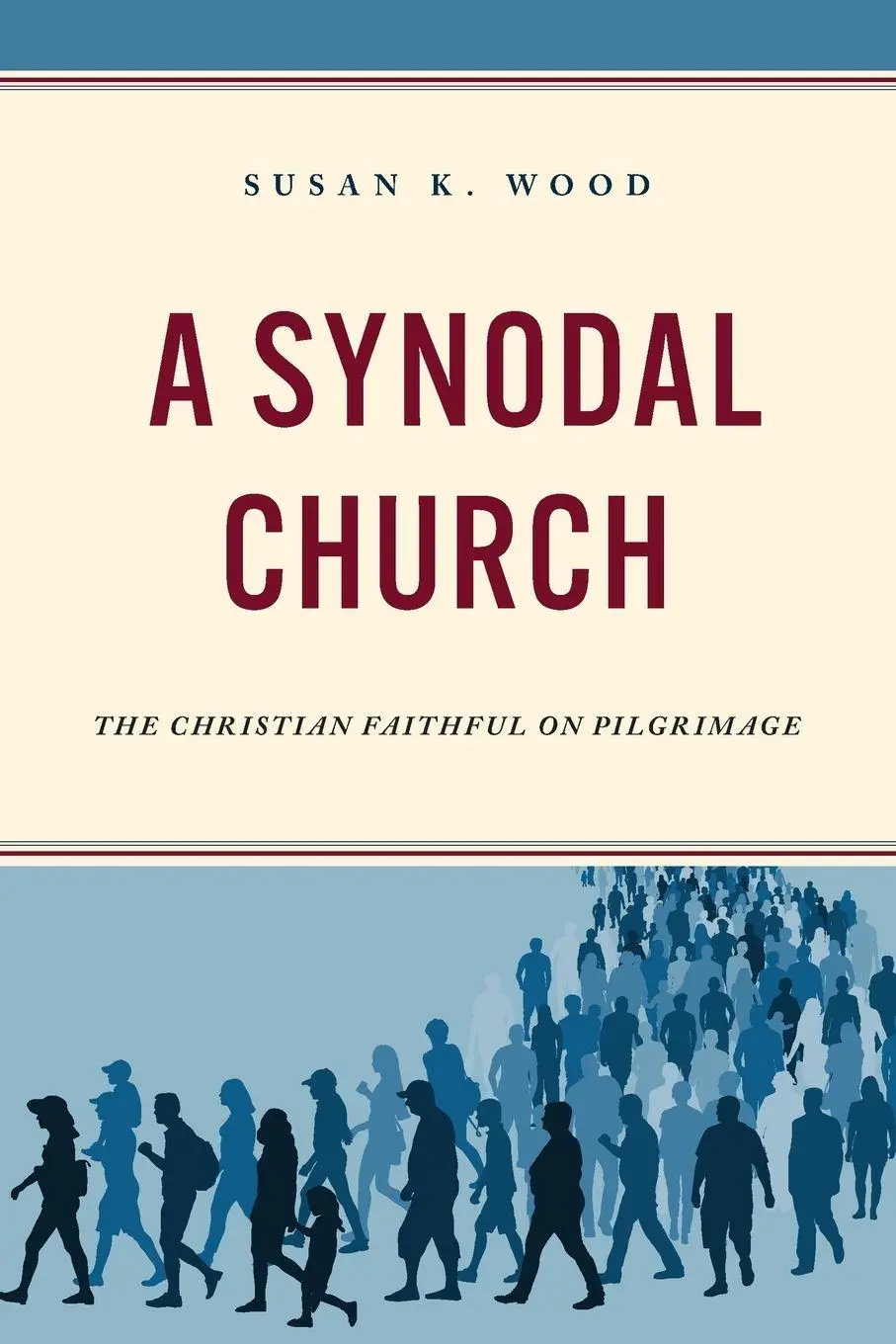 Cover: 9781538183175 | Synodal Church | The Christian Faithful on Pilgrimage | Susan K. Wood
