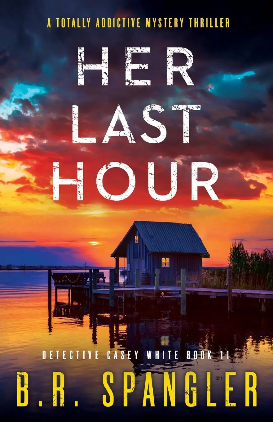 Cover: 9781835253175 | Her Last Hour | A totally addictive mystery thriller | B. R. Spangler