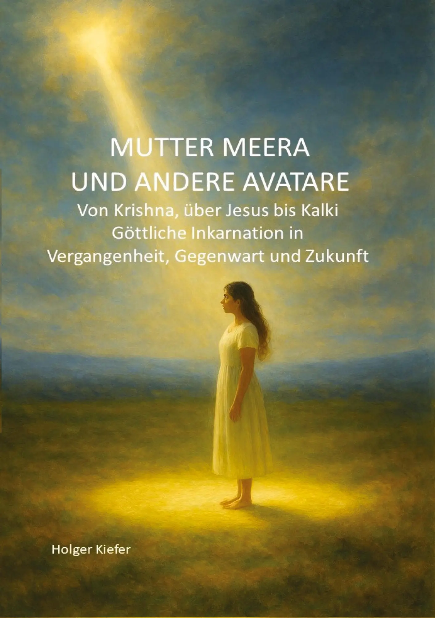 Cover: 9783384823175 | MUTTER MEERA UND ANDERE AVATARE | Holger Kiefer | Taschenbuch | 172 S.