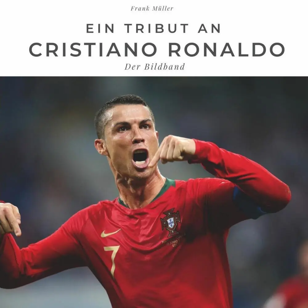 Cover: 9783750503175 | Ein Tribut an Cristiano Ronaldo | Der Bildband | Frank Müller | Buch