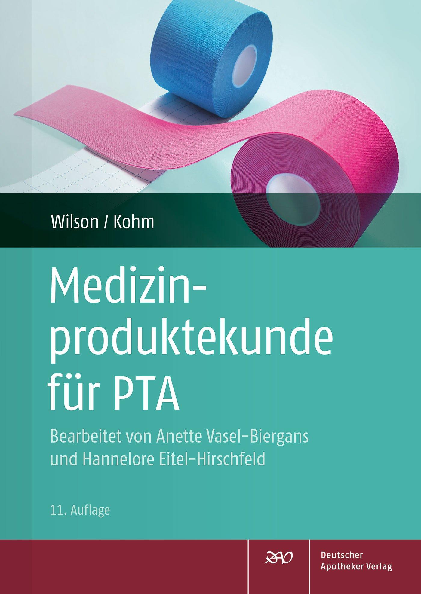 Cover: 9783769273175 | Medizinproduktekunde für PTA | Friedlinde/Kohm, Baldur Wilson | Buch