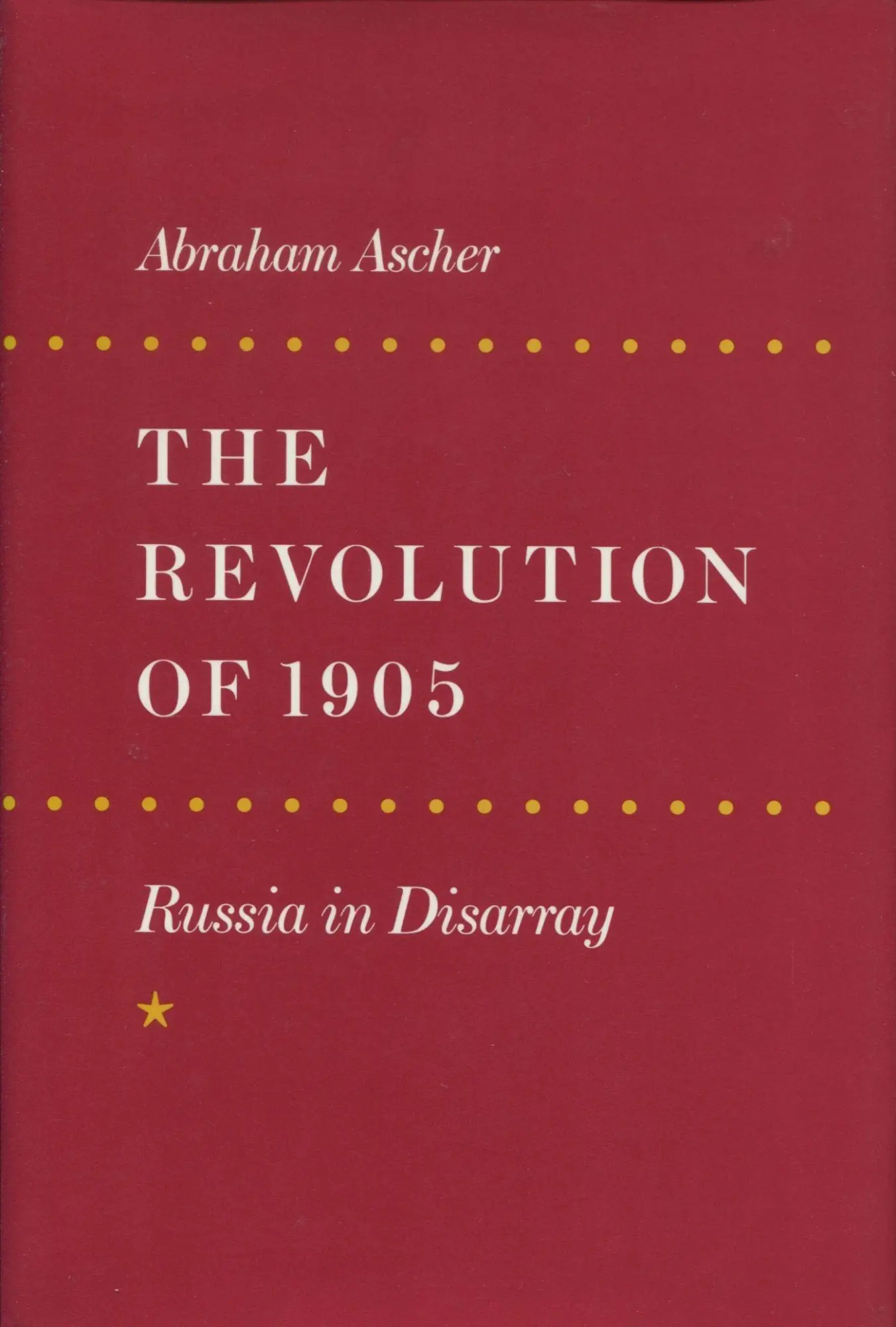 Cover: 9780804723275 | The Revolution of 1905 | Russia in Disarray | Abraham Ascher | Buch