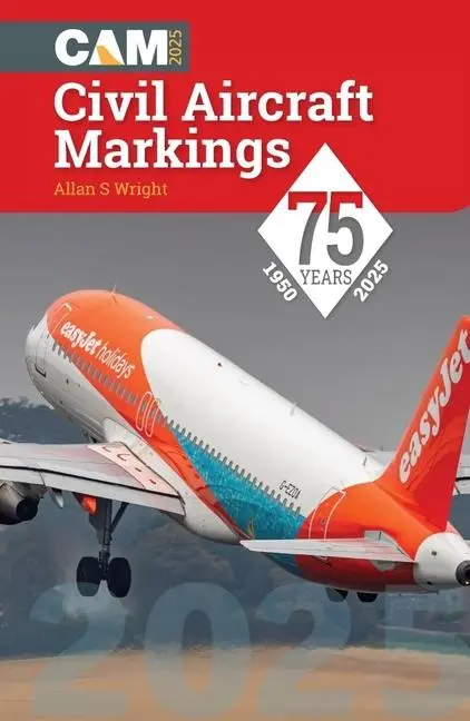 Cover: 9781800353275 | Civil Aircraft Markings 2025 | Allan S Wright | Taschenbuch | Englisch