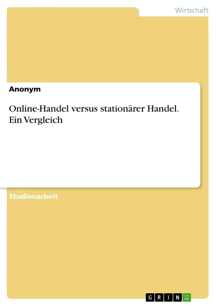 Cover: 9783346123275 | Online-Handel versus stationärer Handel. Ein Vergleich | Anonymous