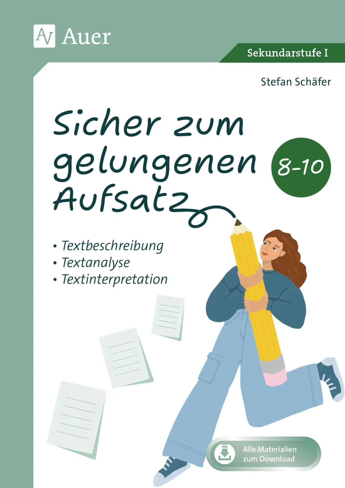 Cover: 9783403093275 | Sicher zum gelungenen Aufsatz 8-10 | Stefan Schäfer | Bundle | Deutsch