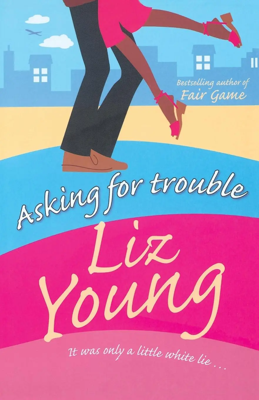 Cover: 9780099463375 | Asking for Trouble | Liz Young | Taschenbuch | Englisch | 2004 | Arrow