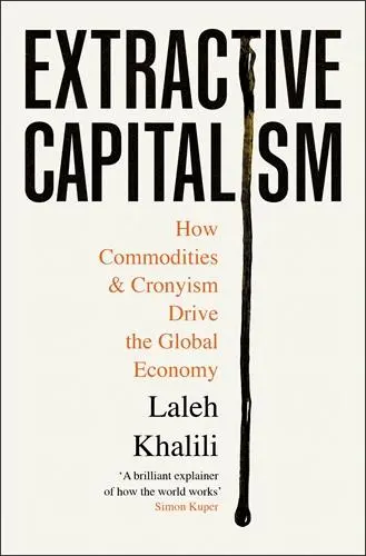 Cover: 9781805223375 | Extractive Capitalism | Laleh Khalili | Taschenbuch | Englisch | 2025