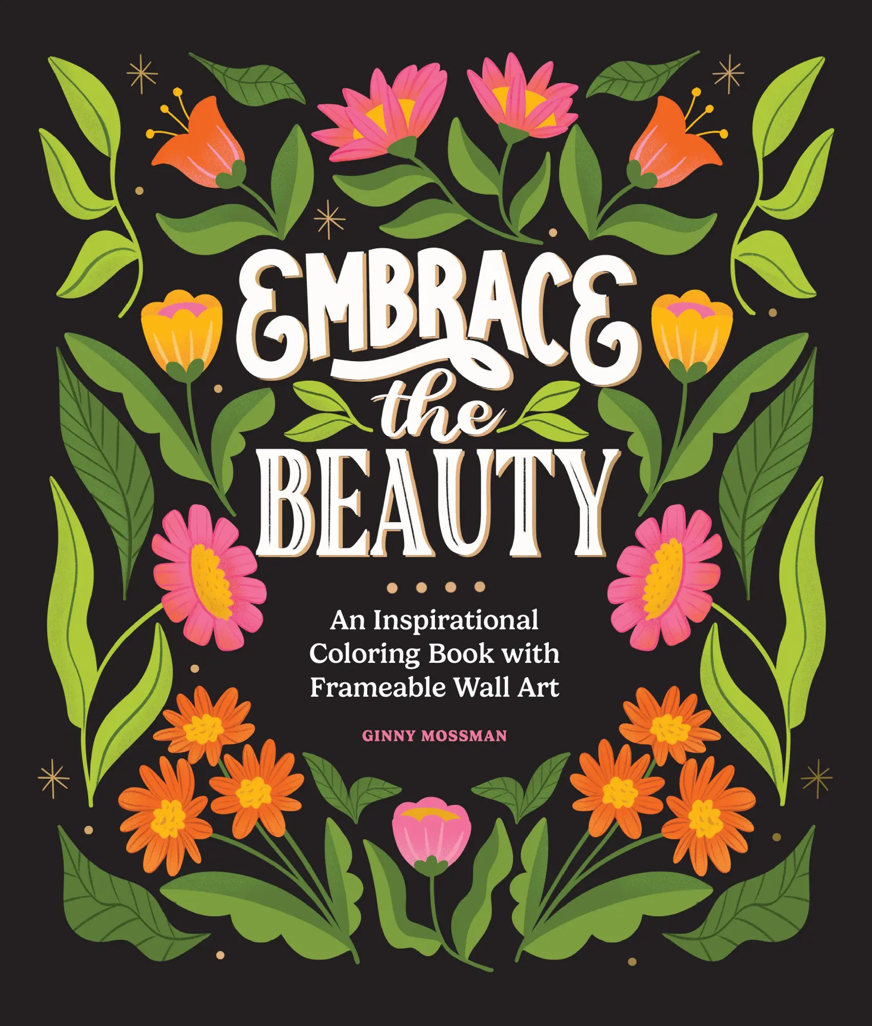 Cover: 9781963183375 | Embrace the Beauty | Ginny Mossman | Taschenbuch | Englisch | 2025