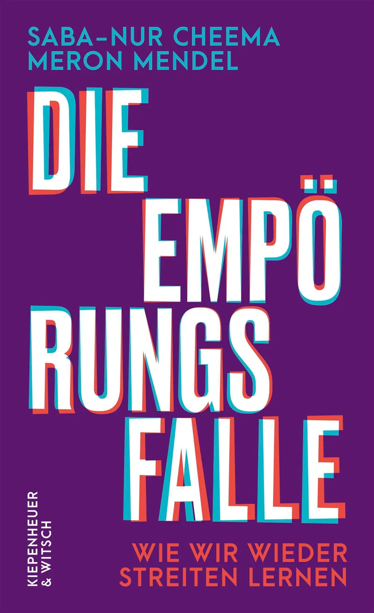 Cover: 9783462013375 | Die Empörungsfalle | Saba-Nur Cheema (u. a.) | Buch | 224 S. | Deutsch