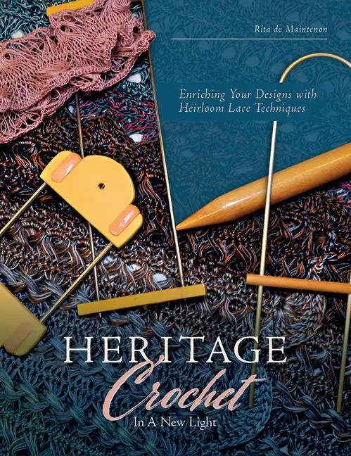 Cover: 9780764353475 | Heritage Crochet in a New Light | Rita De Maintenon | Taschenbuch