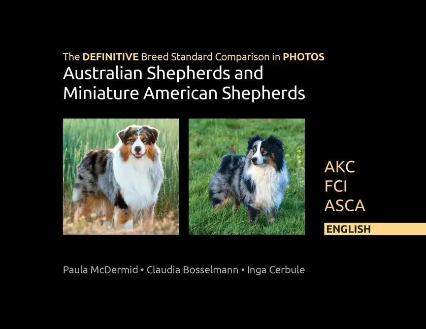 Cover: 9780997553475 | The DEFINITIVE Breed Standard Comparison in PHOTOS for Australian...