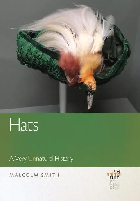Cover: 9781611863475 | Hats | A Very Unnatural History | Malcolm Smith | Buch | Englisch