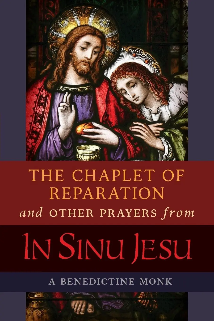 Cover: 9781621383475 | The Chaplet of Reparation and Other Prayers from In Sinu Jesu, with...