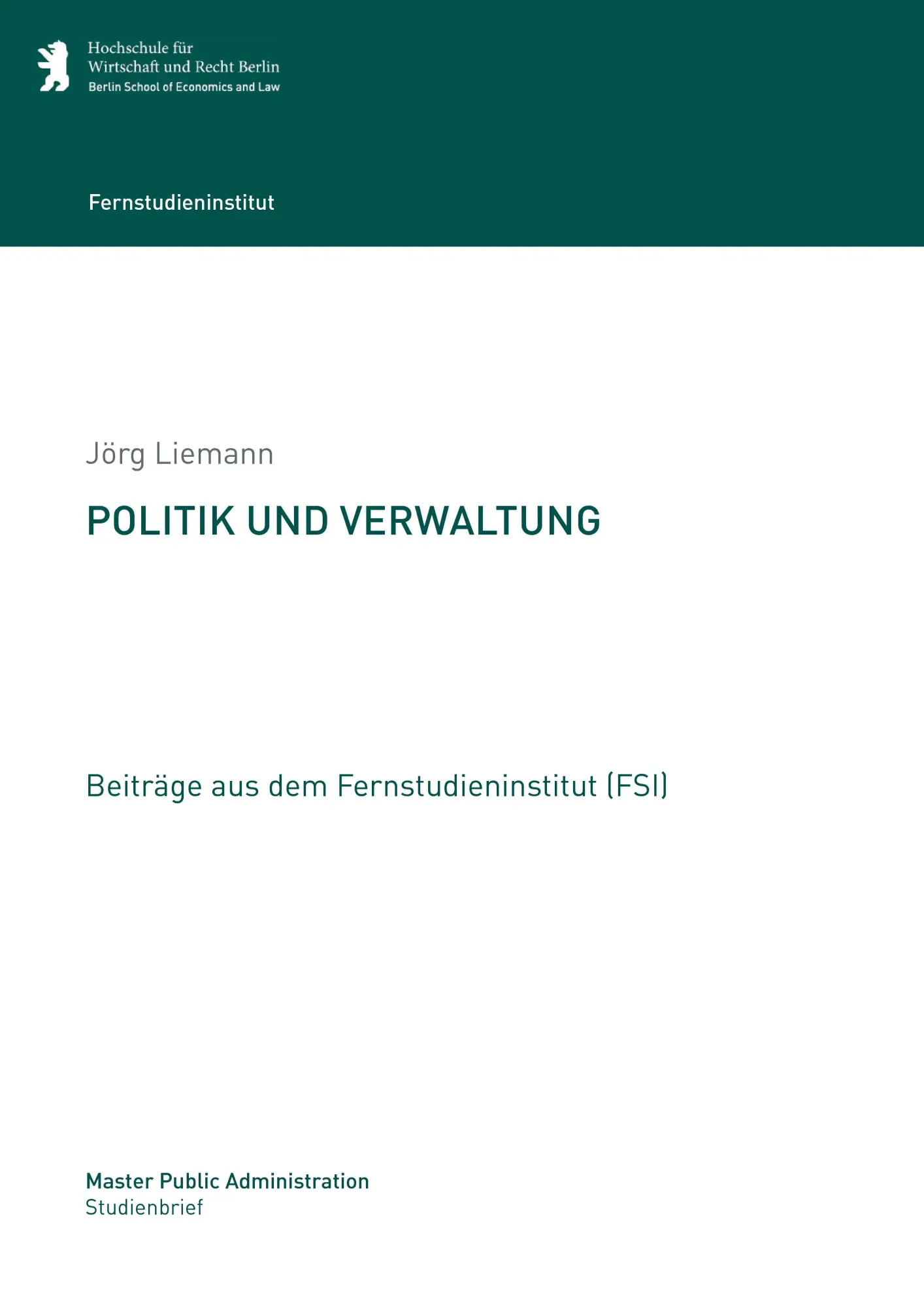 Cover: 9783735723475 | Politik und Verwaltung | Jörg Liemann | Taschenbuch | 88 S. | Deutsch