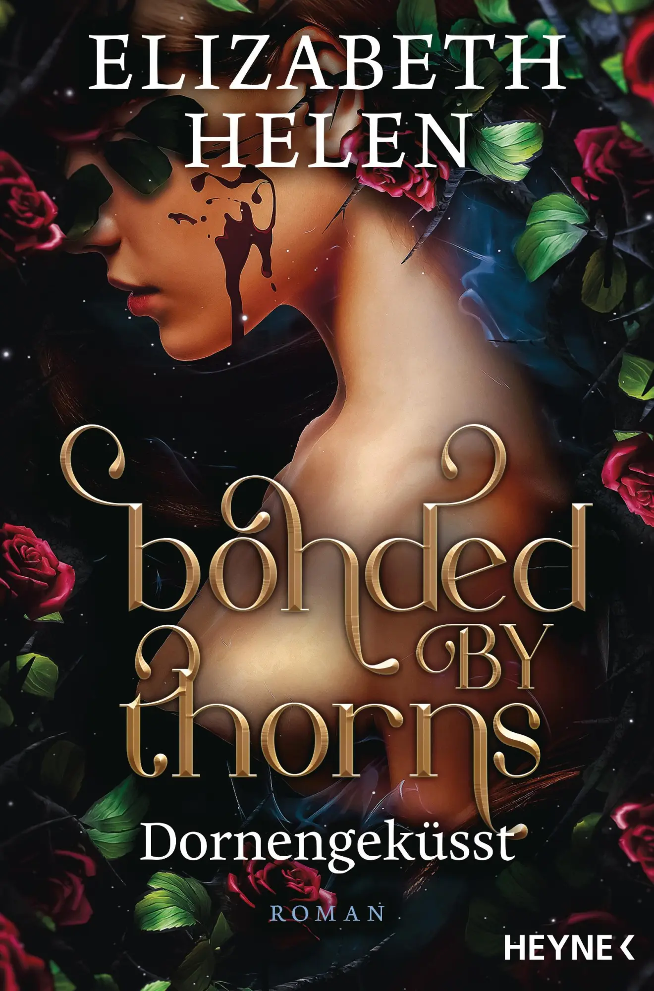 Cover: 9783453323575 | Bonded by Thorns - Dornengeküsst | Roman | Elizabeth Helen | Buch