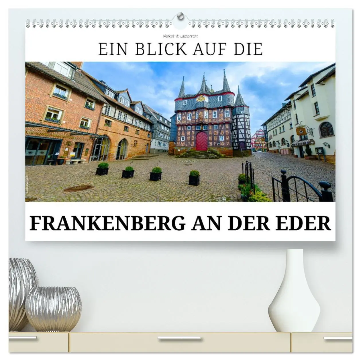 Cover: 9783457763575 | Ein Blick auf Frankenberg an der Eder (hochwertiger Premium...