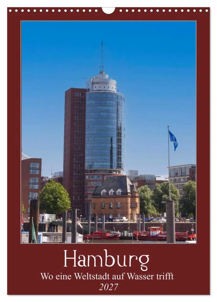 Cover: 9783516783575 | Hamburg - Wo eine Weltstadt auf Wasser trifft (Wandkalender 2027...