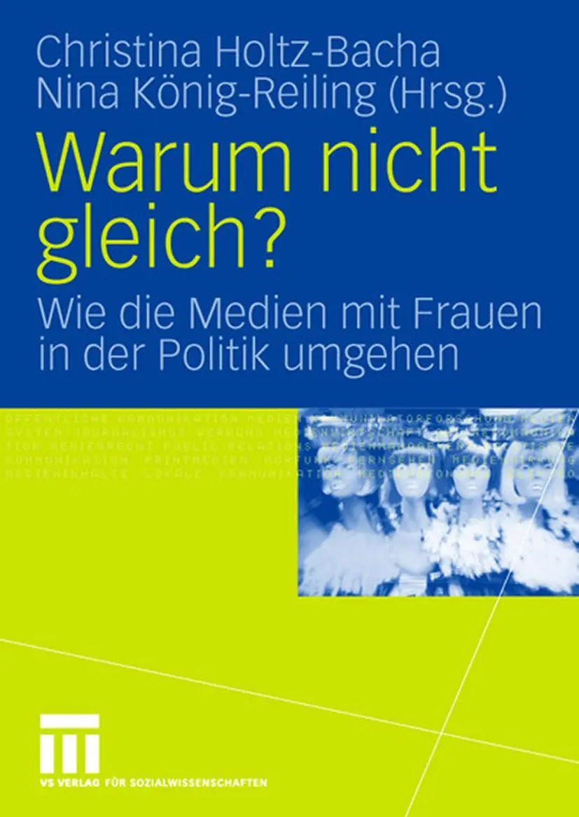 Cover: 9783531153575 | Warum nicht gleich? | Wie die Medien mit Frauen in der Politik umgehen