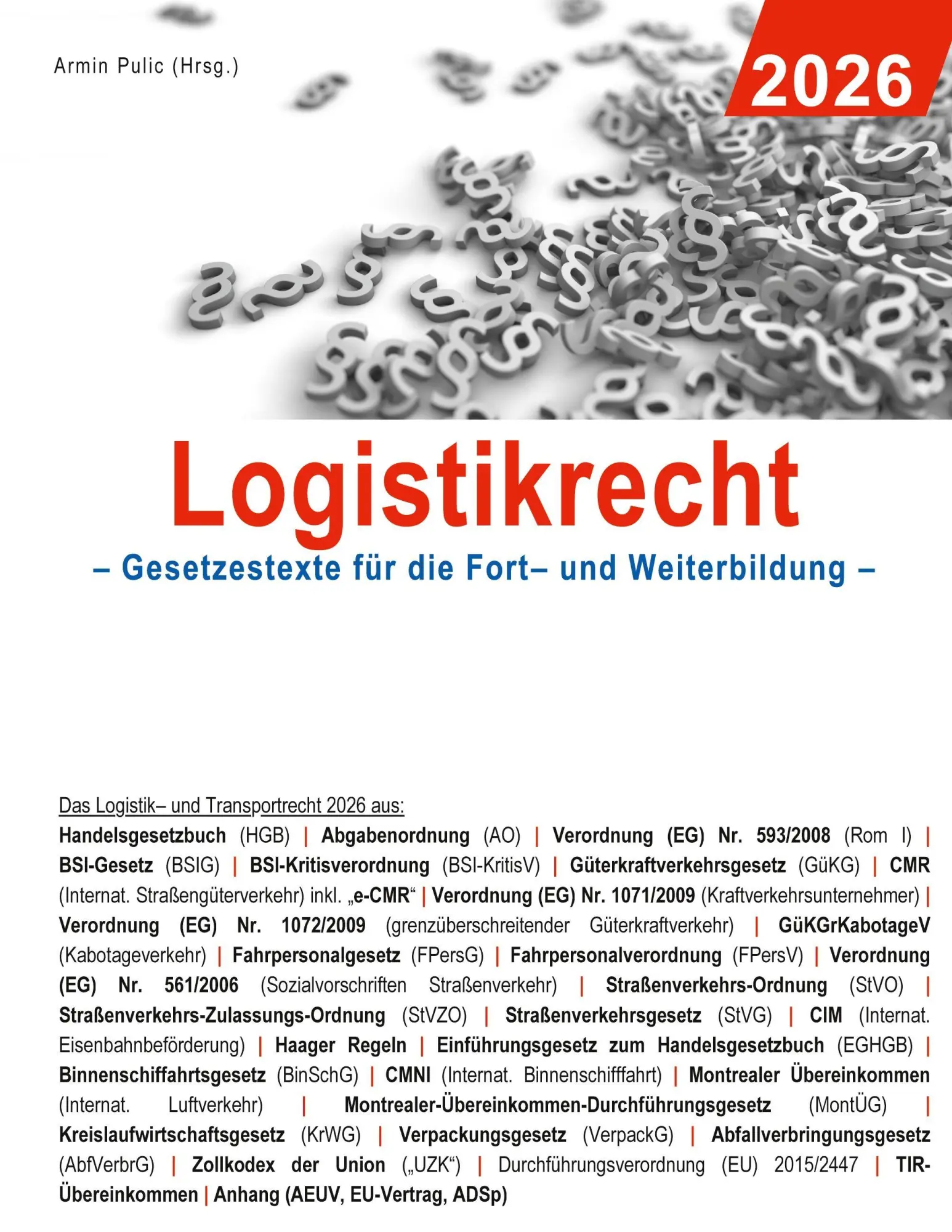 Cover: 9783695743575 | Logistikrecht 2026 | Gesetzestexte für die Fort- und Weiterbildung