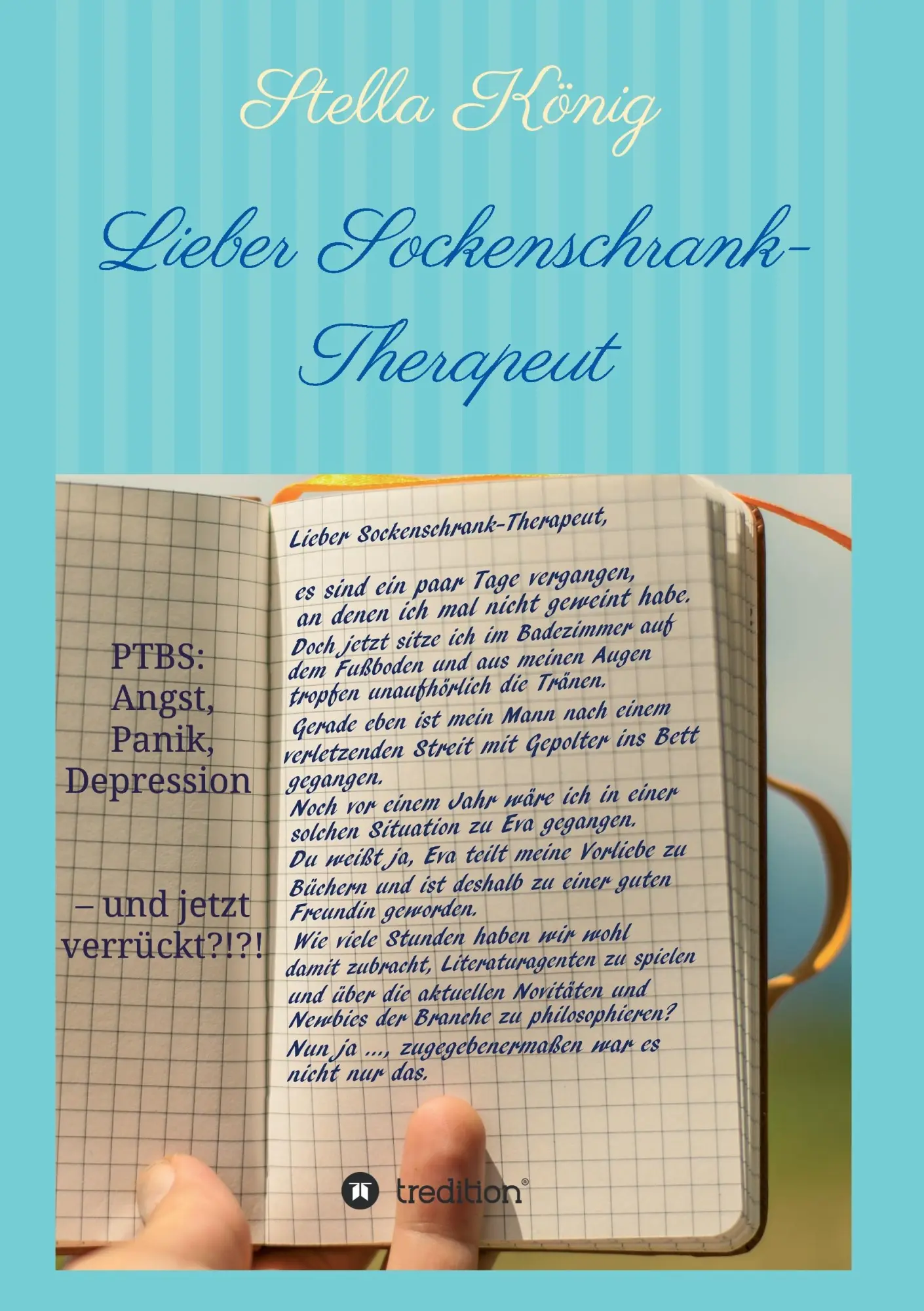 Cover: 9783743943575 | Lieber Sockenschrank-Therapeut | Stella König | Taschenbuch | 232 S.