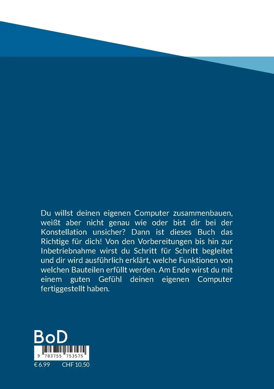 Rückseite: 9783755753575 | Bau deinen ersten PC | Ein Handbuch für Anfänger | Killjah Drift Basah