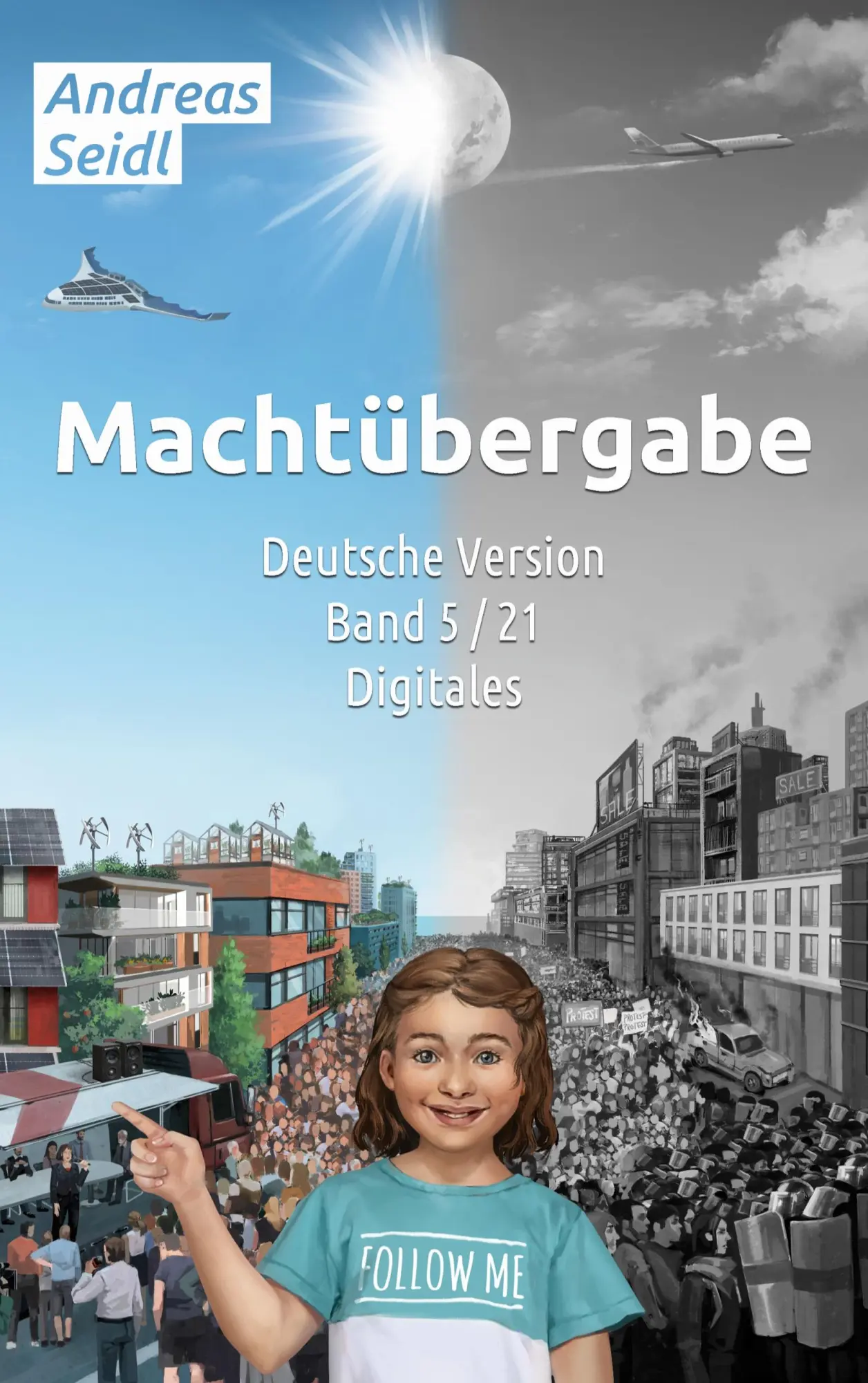 Cover: 9783756813575 | Machtübergabe - Digitales | Band 5/21 Deutsche Version | Andreas Seidl