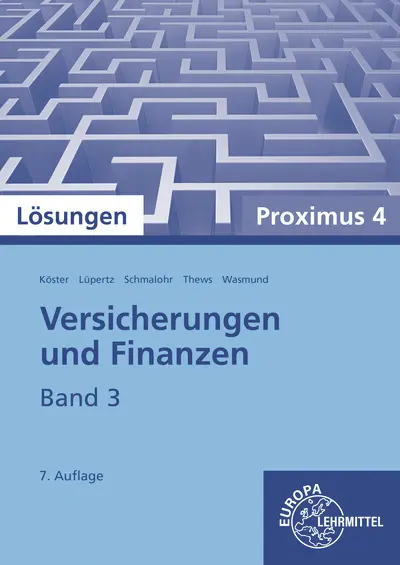 Cover: 9783808523575 | Lösungen zu 23070 Versicherungen und Finanzen, Band 3, Proximus 4