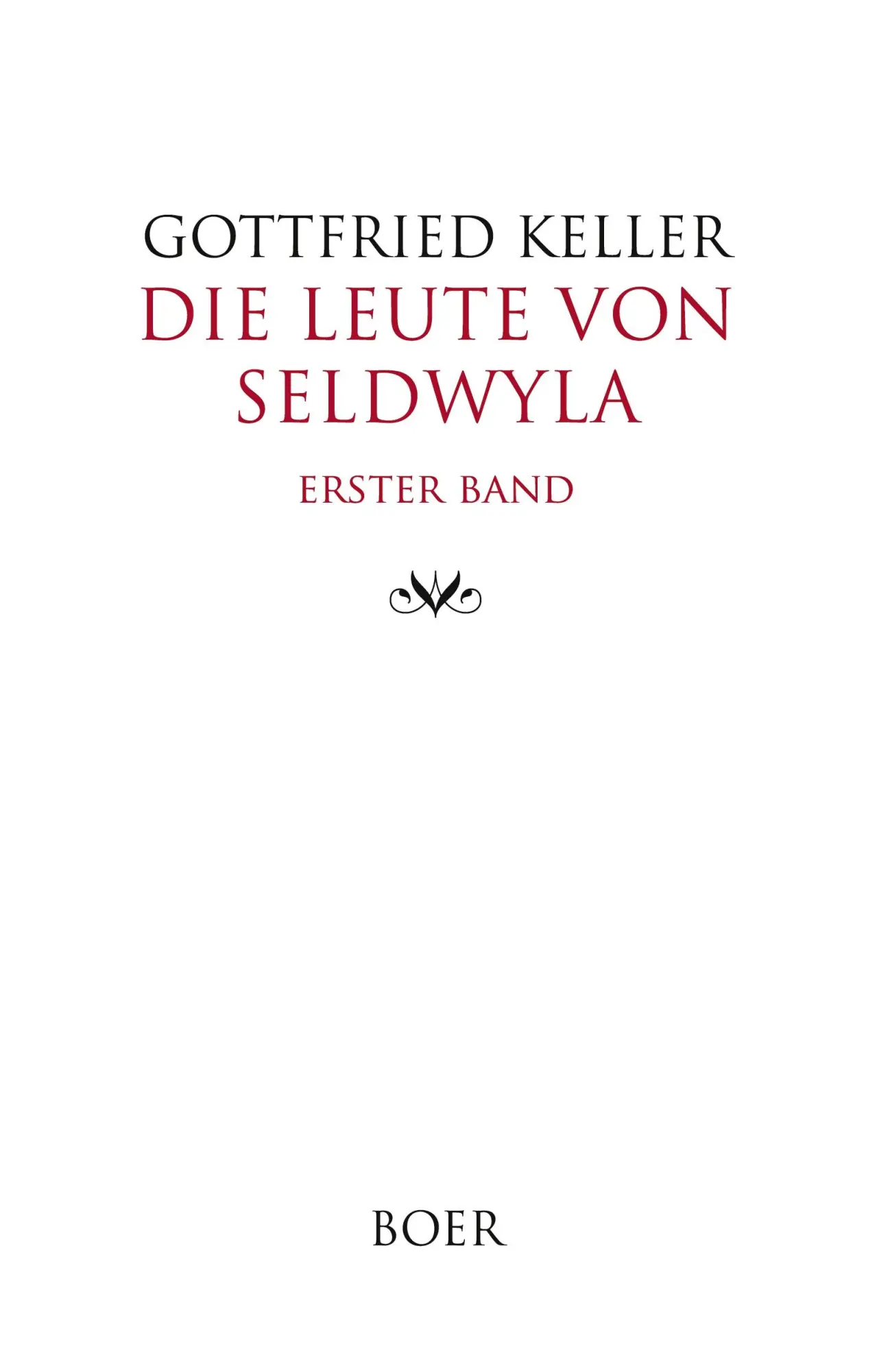 Cover: 9783966623575 | Die Leute von Seldwyla Band 1 | Gottfried Keller | Buch | 320 S.