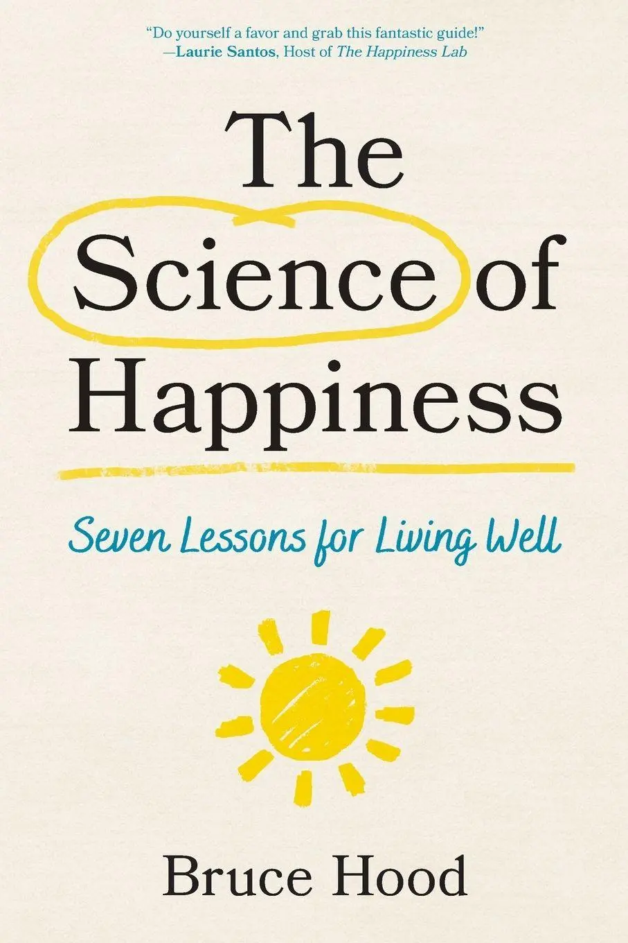 Cover: 9798881803575 | Science of Happiness | Seven Lessons for Living Well | Bruce Hood