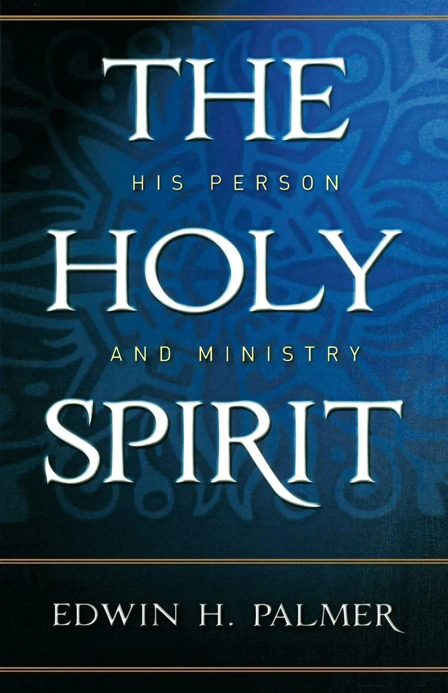 Cover: 9780875523675 | THE HOLY SPIRIT HIS PERSON &amp; MINISTRY | Edwin Palmer | Taschenbuch