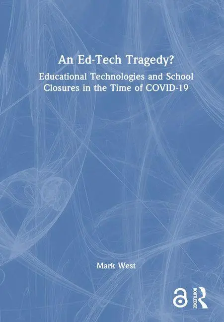 Cover: 9781041123675 | An Ed-Tech Tragedy? | Mark West | Buch | Einband - fest (Hardcover)