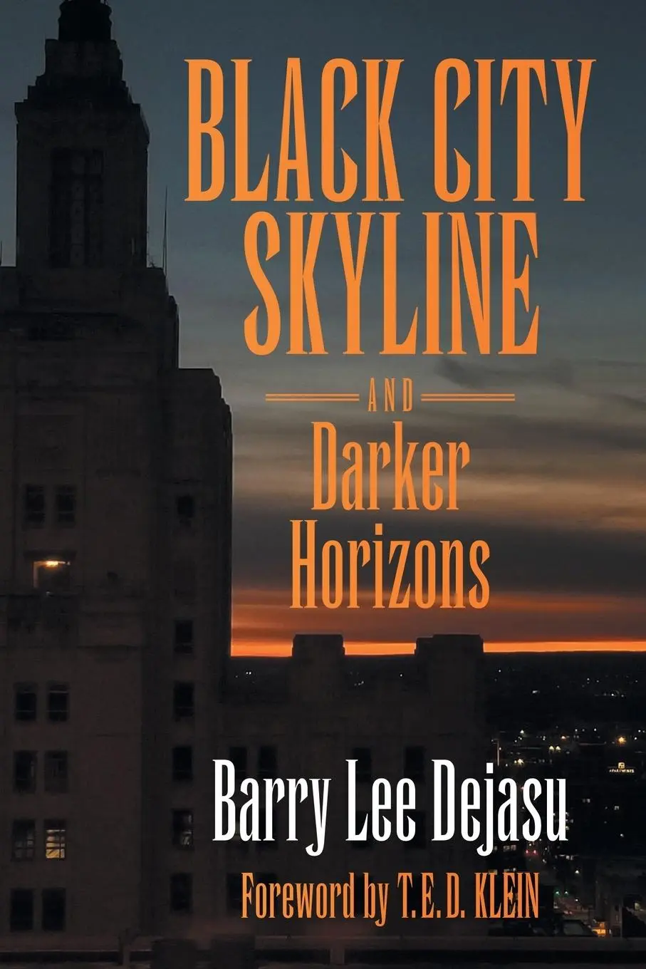 Cover: 9781614983675 | Black City Skyline and Darker Horizons | Barry Lee Dejasu | Buch