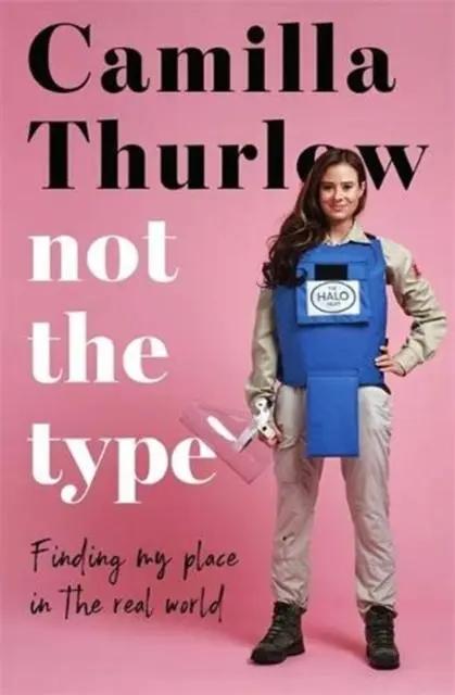 Cover: 9781789463675 | Not the Type | Finding your place in the real world | Camilla Thurlow