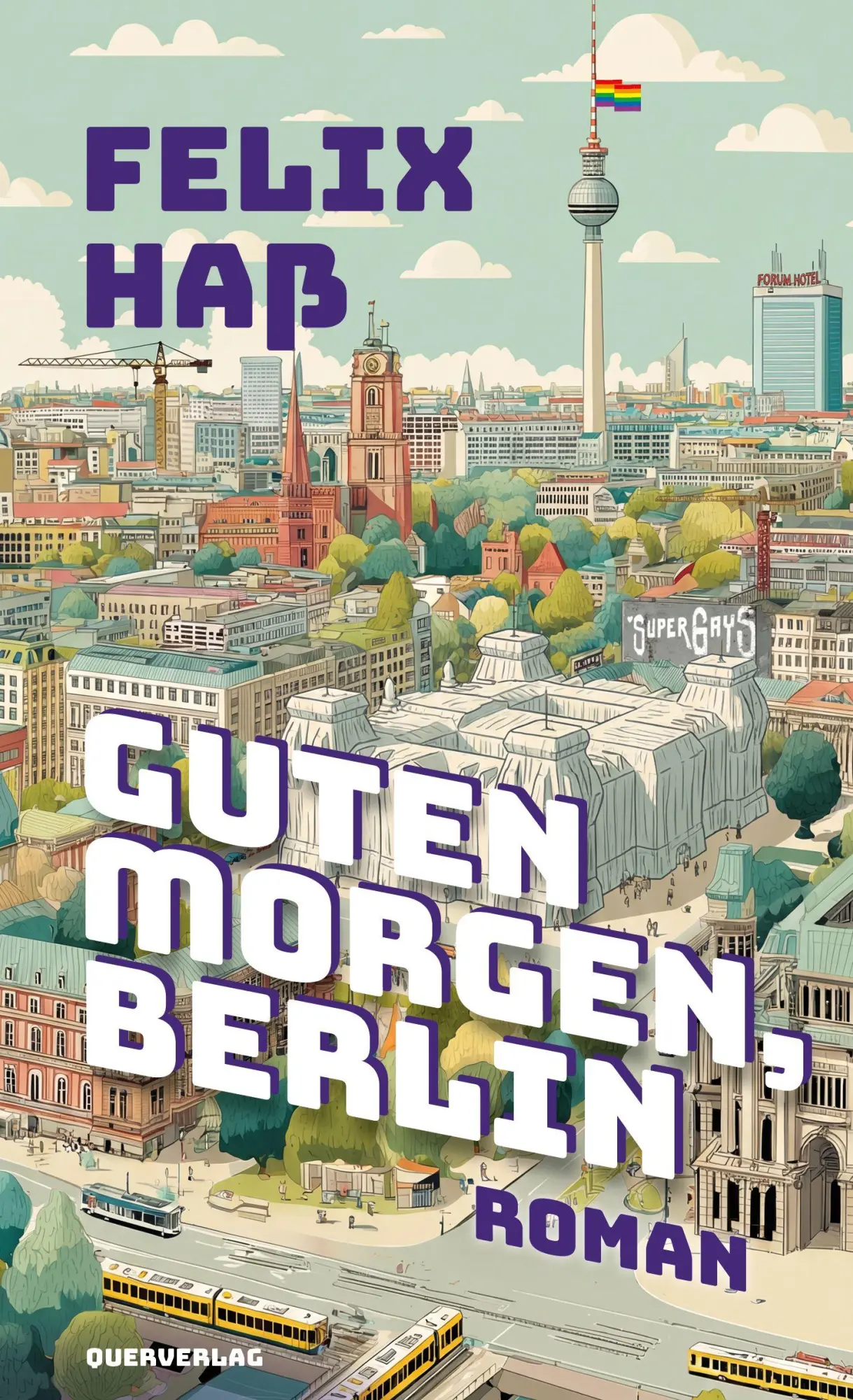 Cover: 9783896563675 | Guten Morgen, Berlin | Roman | Felix Haß | Taschenbuch | 216 S. | 2026