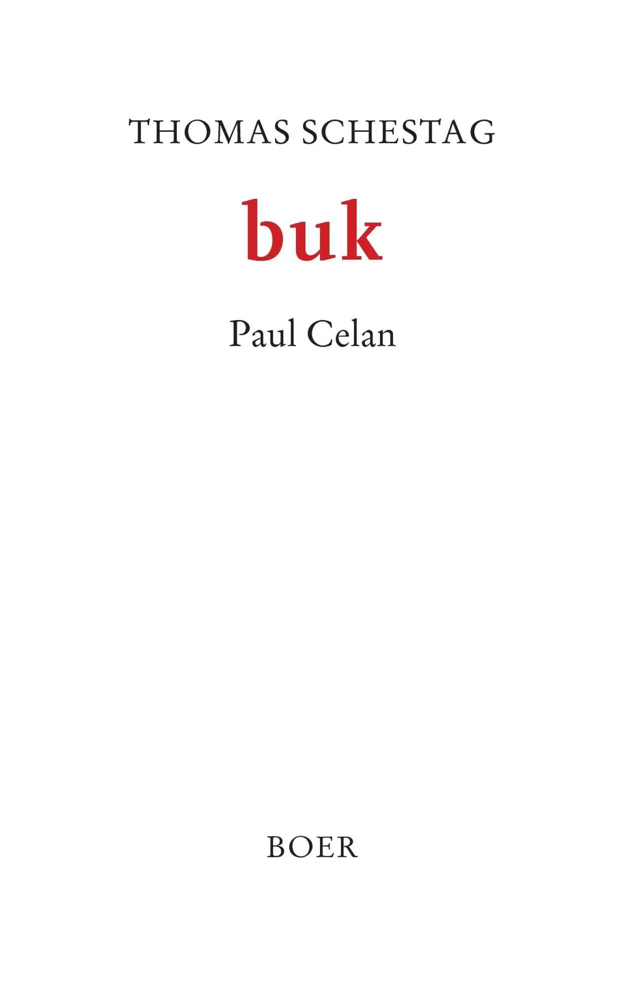 Cover: 9783924963675 | buk | Paul Celan | Thomas Schestag | Taschenbuch | 68 S. | Deutsch