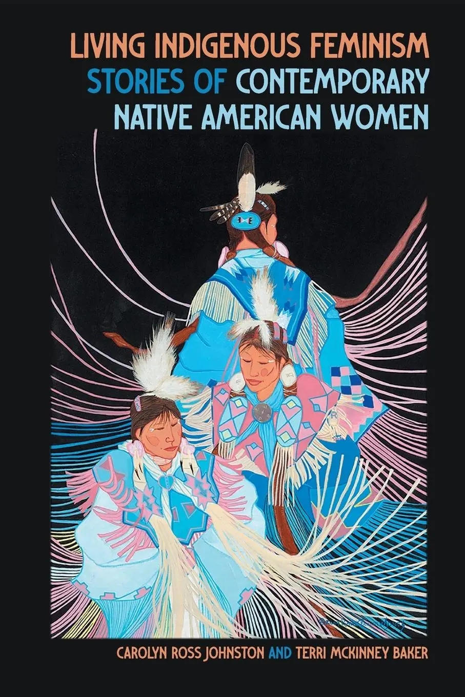 Cover: 9780820373775 | Living Indigenous Feminism | Carolyn Ross Johnston (u. a.) | Buch