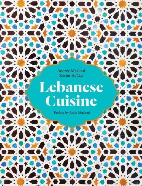 Cover: 9780863563775 | Lebanese Cuisine | Past and Present | Andree Maalouf (u. a.) | Buch