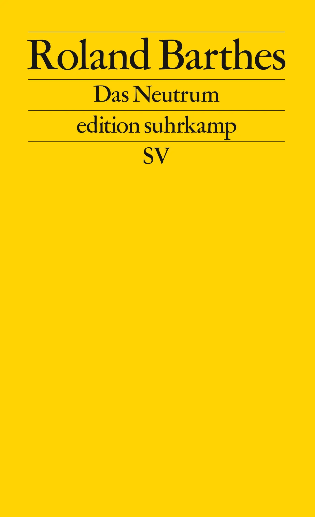Cover: 9783518123775 | Das Neutrum | Vorlesung am Collège de France 1977-1978 | Barthes Cover: 9783518123775 | Das Neutrum | Vorlesung am Collège de France 1977-1978 | Barthes