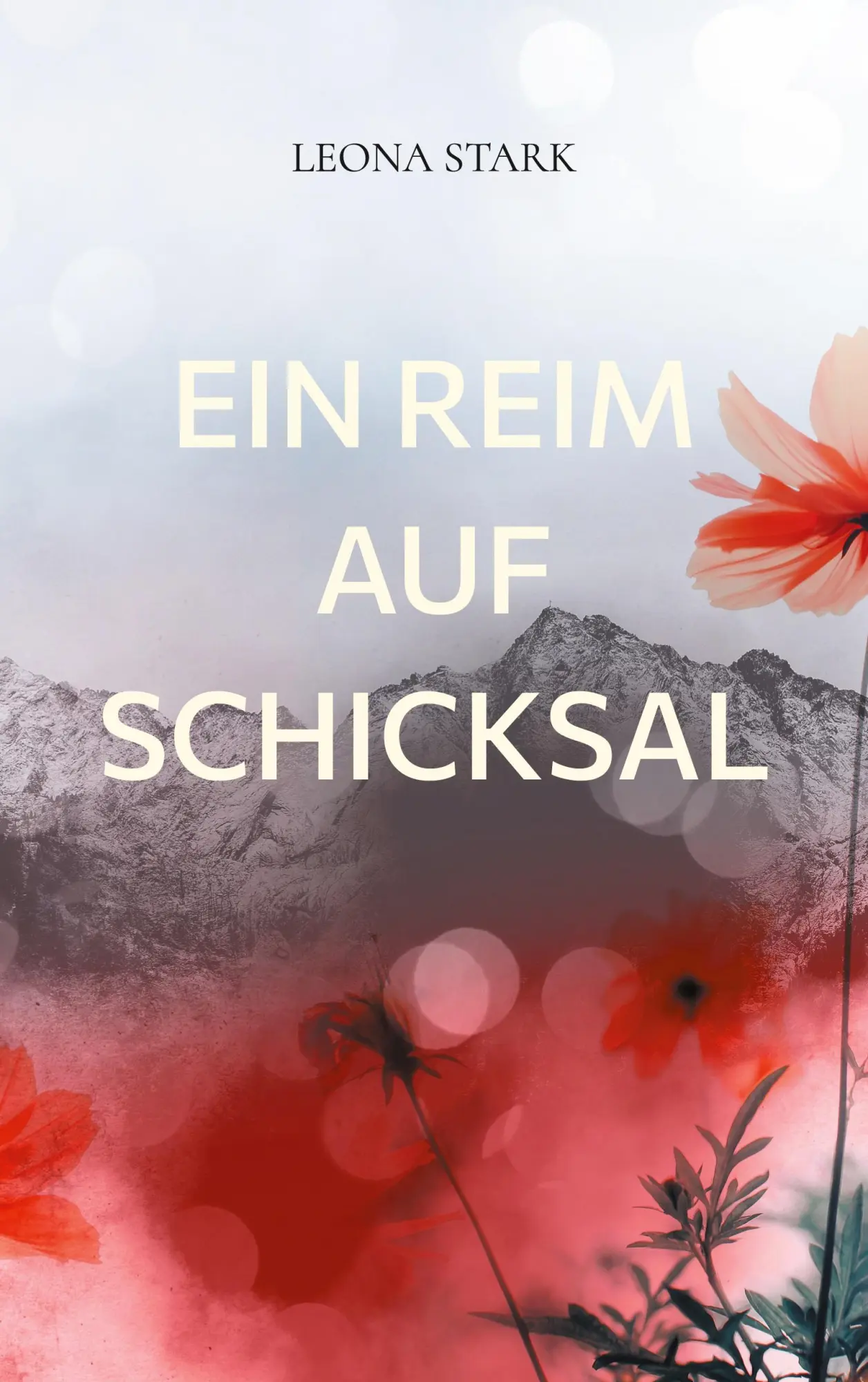 Cover: 9783757883775 | Ein Reim auf Schicksal | Bewegende Lyrik aus dem Alltag | Leona Stark