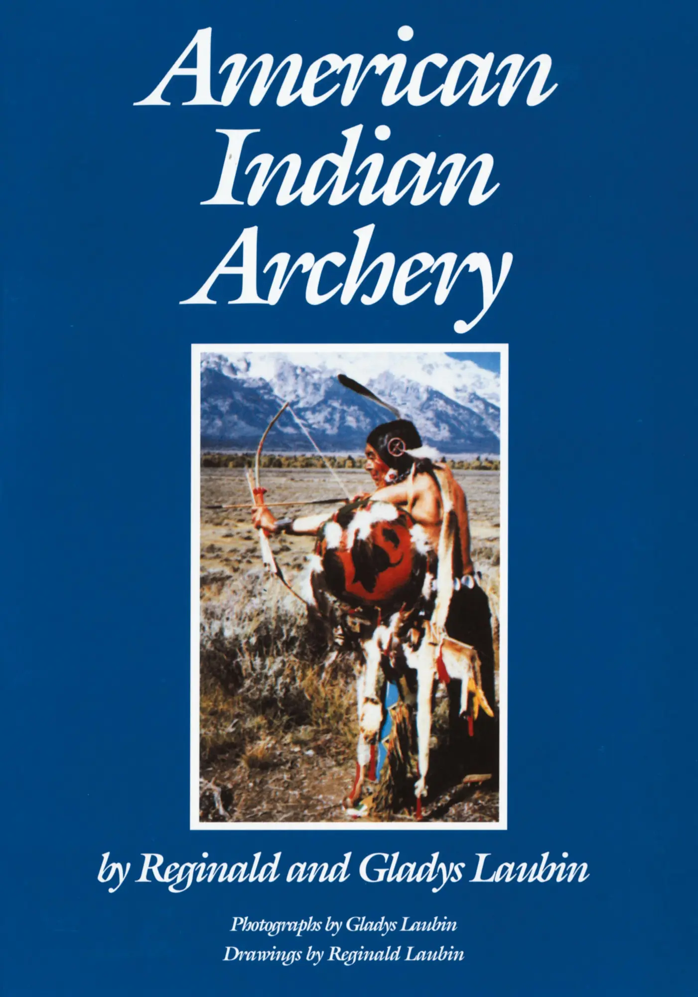 Cover: 9780806123875 | American Indian Archery | Reginald Laubin | Taschenbuch | Englisch Cover: 9780806123875 | American Indian Archery | Reginald Laubin | Taschenbuch | Englisch