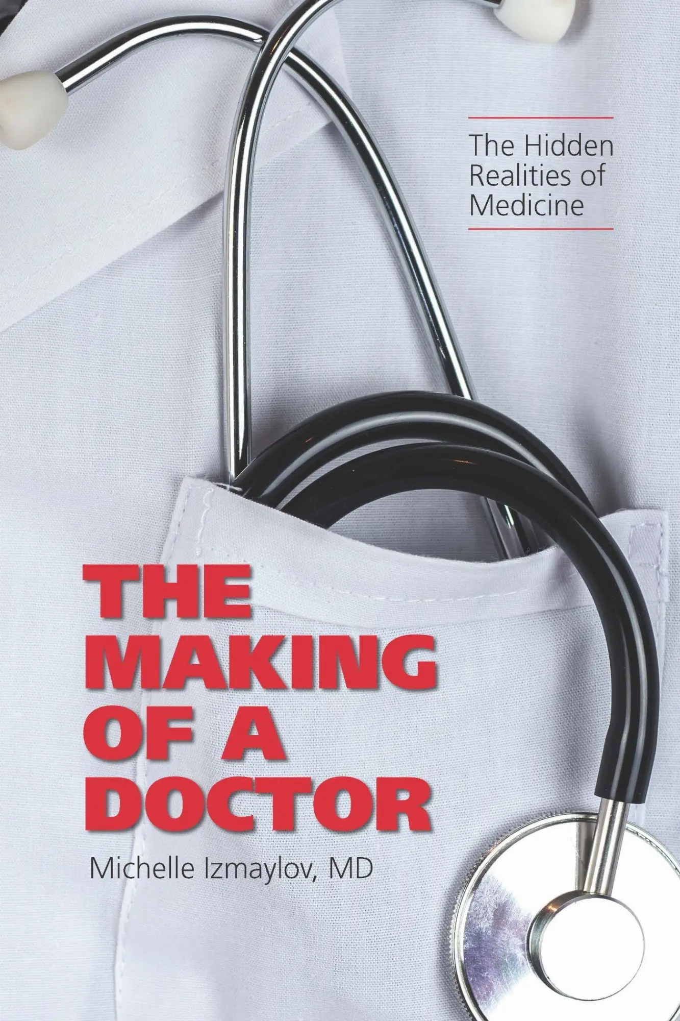 Cover: 9781487563875 | The Making of a Doctor | The Hidden Realities of Medicine | Izmaylov