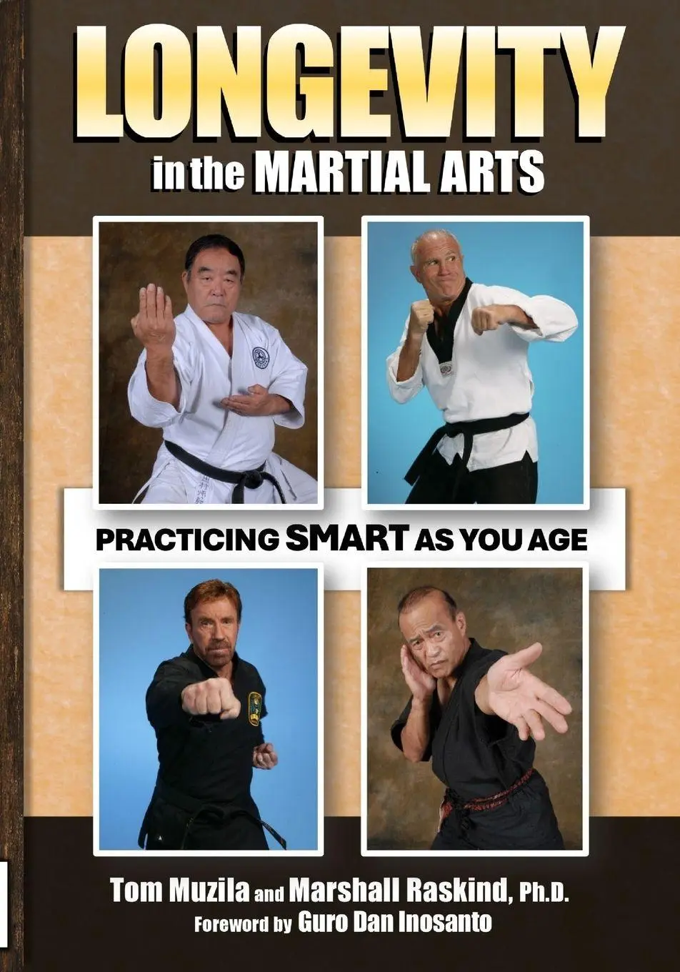 Cover: 9781949753875 | LONGEVITY IN THE MARTIAL ARTS | Tom Muzila (u. a.) | Taschenbuch