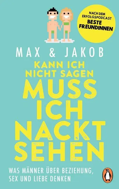Cover: 9783328103875 | Kann ich nicht sagen, muss ich nackt sehen | Max &amp; Jakob | Taschenbuch
