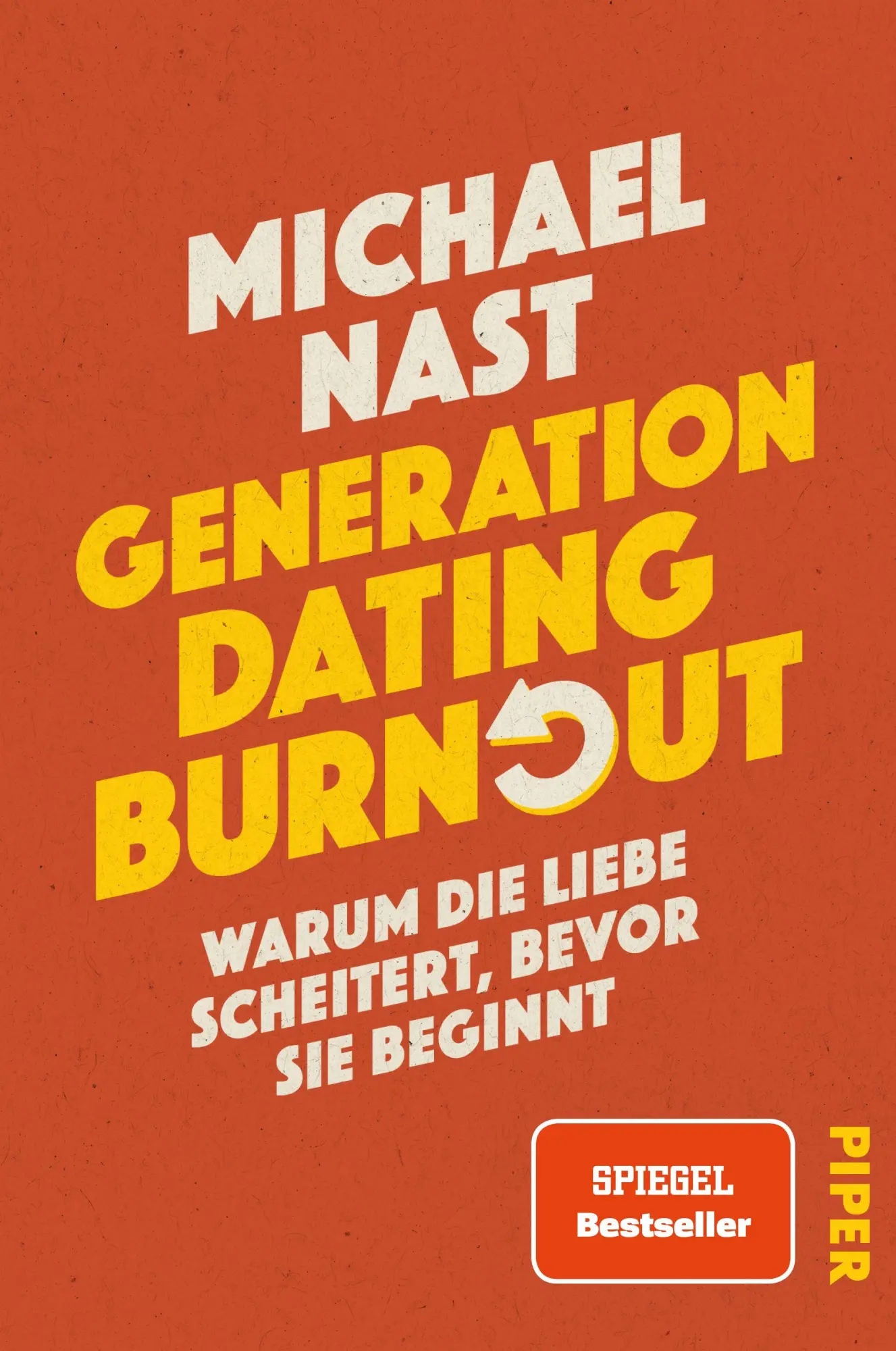 Cover: 9783492073875 | Generation Dating Burnout | Michael Nast | Taschenbuch | 304 S. | 2026