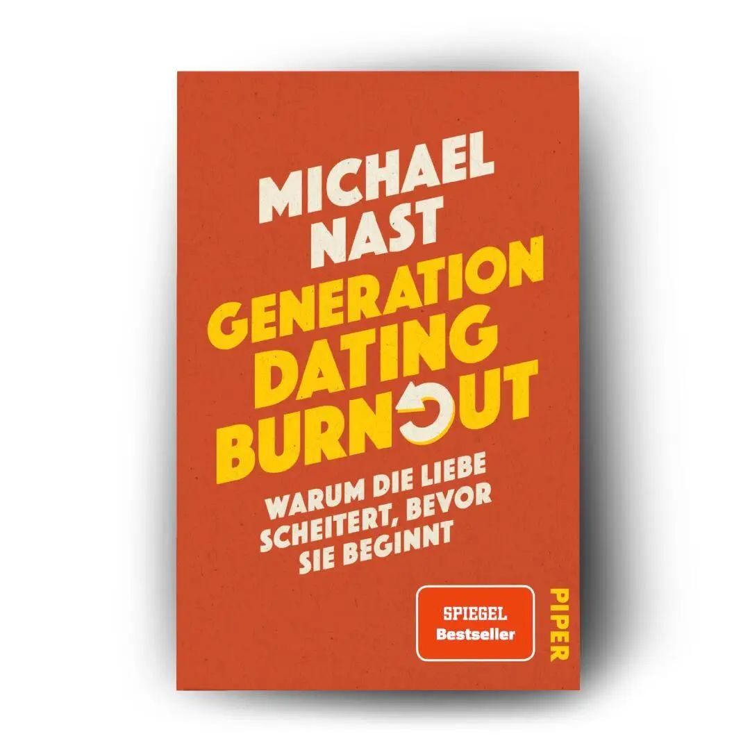 Bild: 9783492073875 | Generation Dating Burnout | Michael Nast | Taschenbuch | 304 S. | 2026