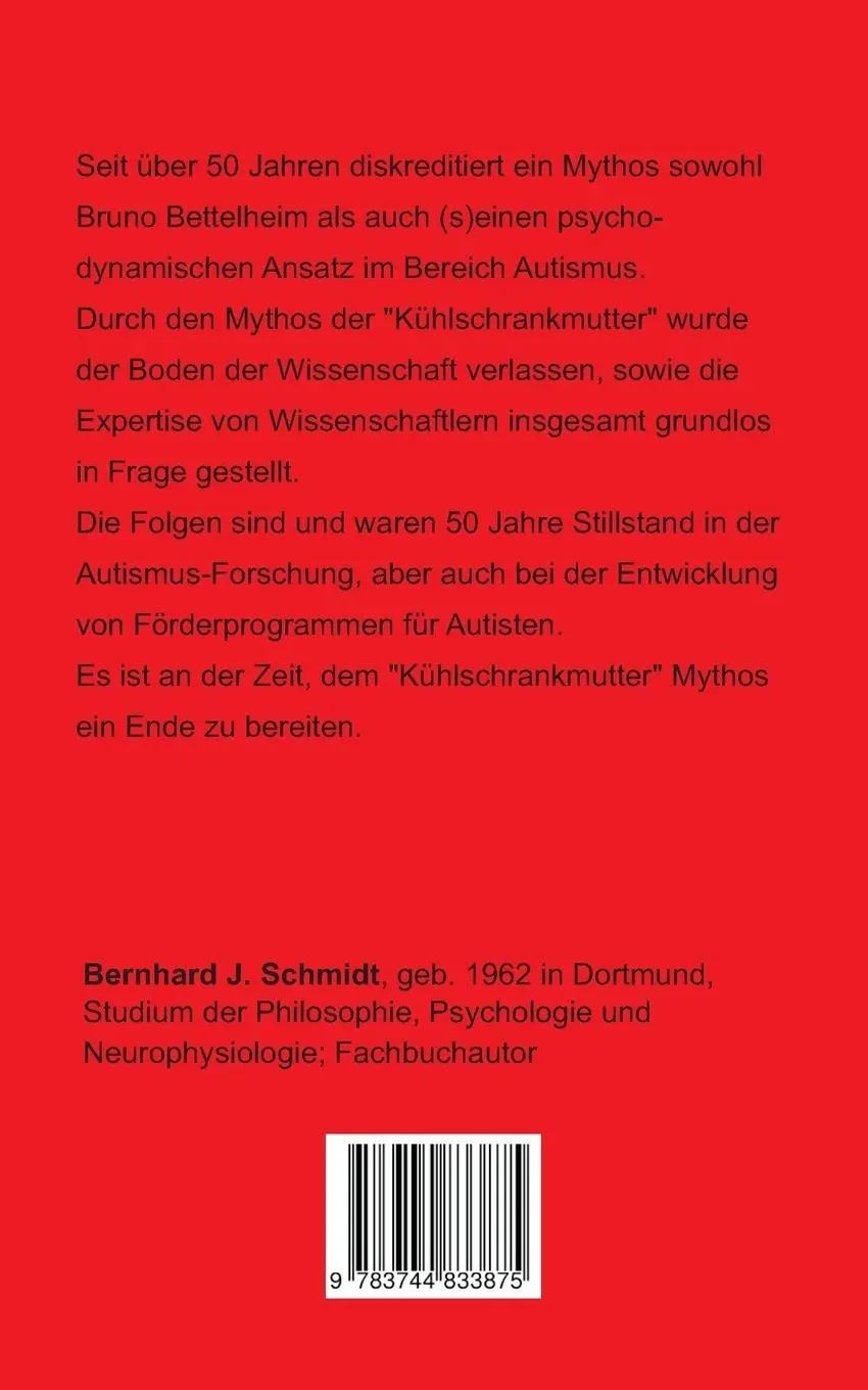 Rückseite: 9783744833875 | Autismus und der Kühlschrankmutter Mythos | Bernhard J. Schmidt | Buch