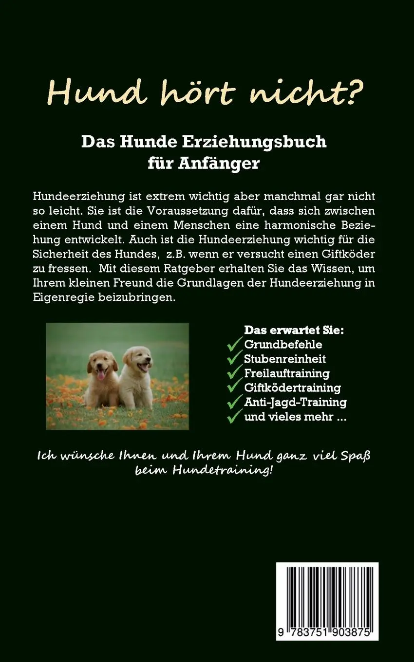 Rückseite: 9783751903875 | Hund hört nicht? Das Hunde Erziehungsbuch für Anfänger: Werde...