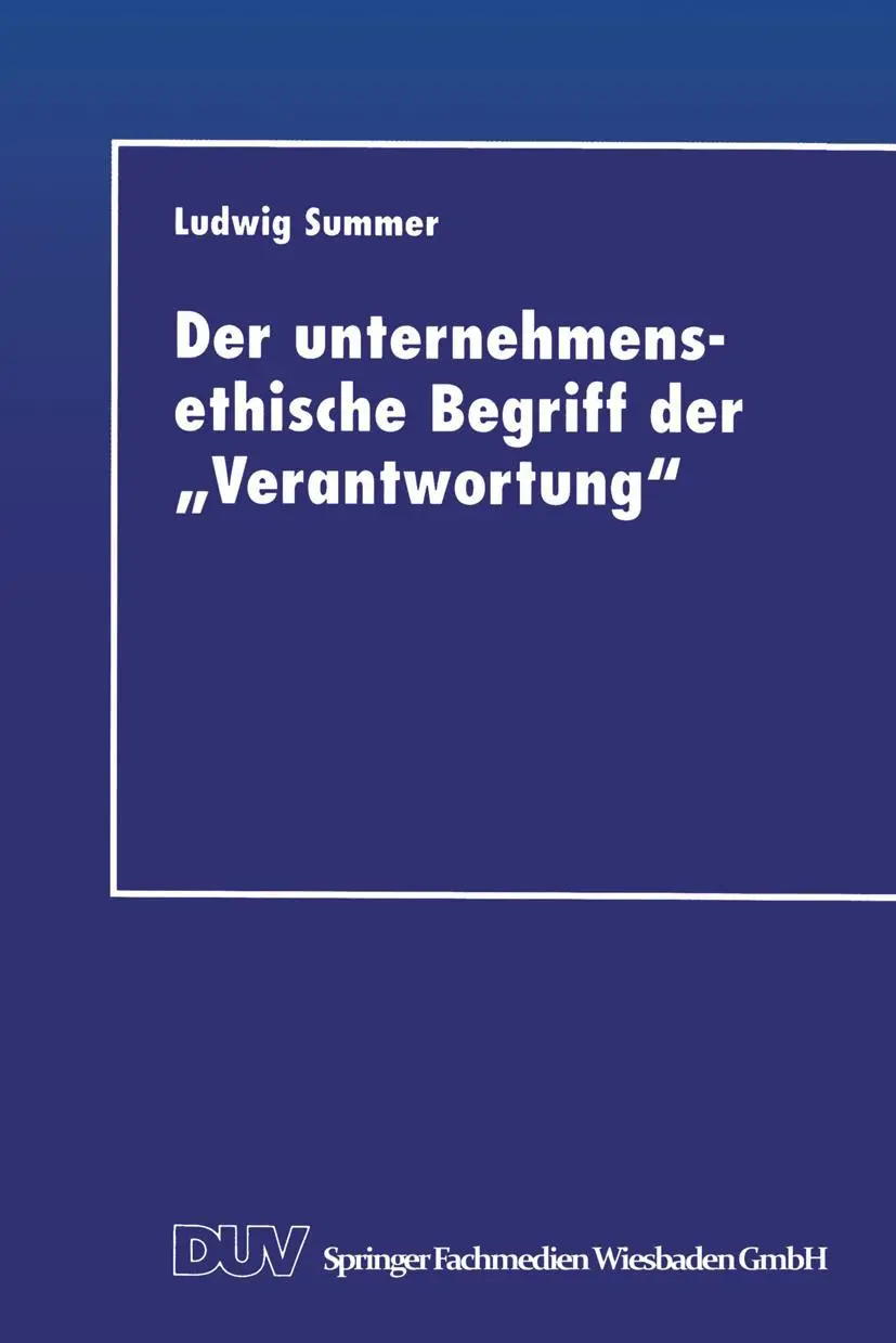 Cover: 9783824403875 | Der unternehmensethische Begriff der "Verantwortung" | Ludwig Summer