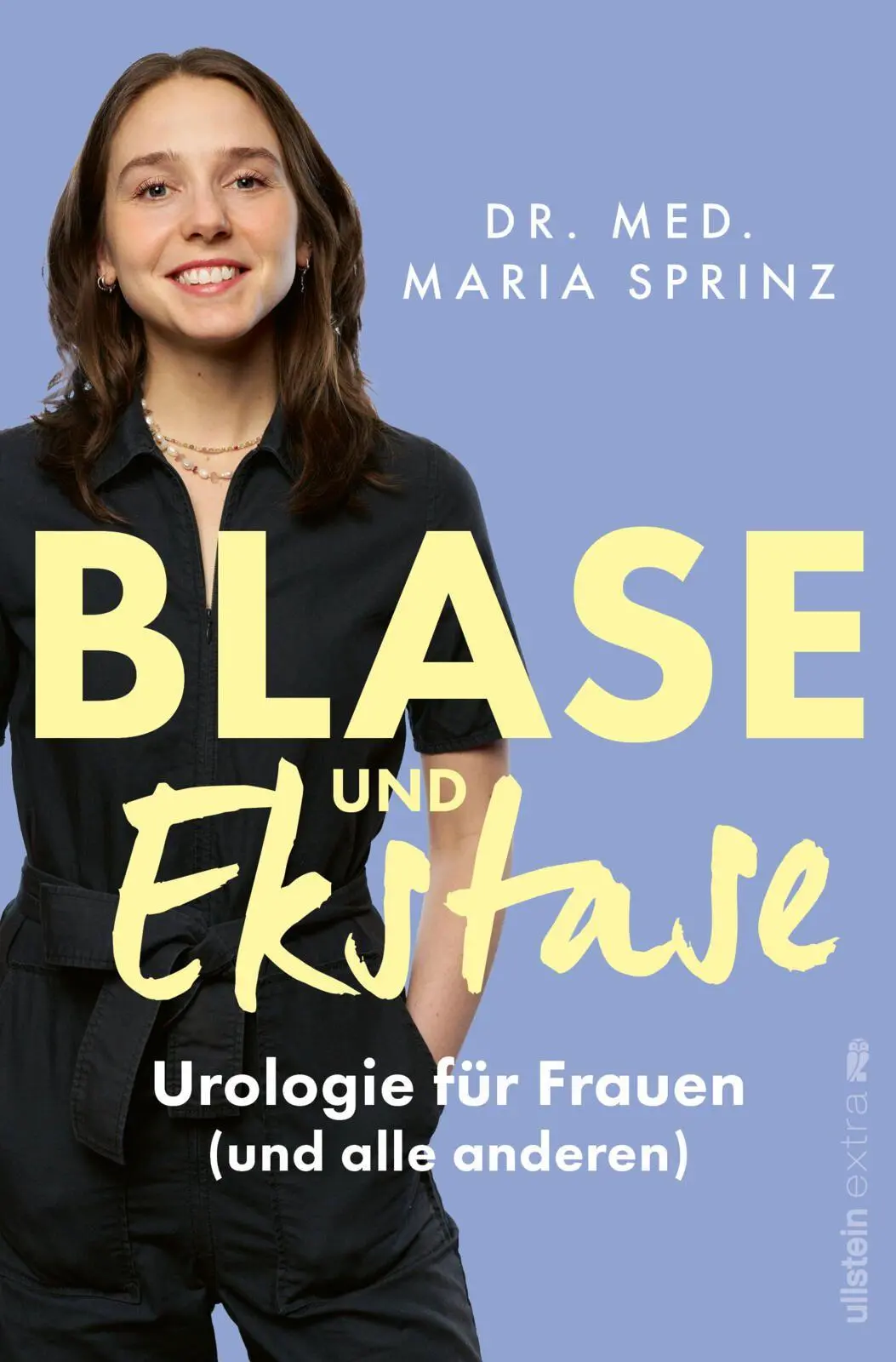 Cover: 9783864933875 | Blase und Ekstase | Urologie für Frauen (und alle anderen) | Sprinz