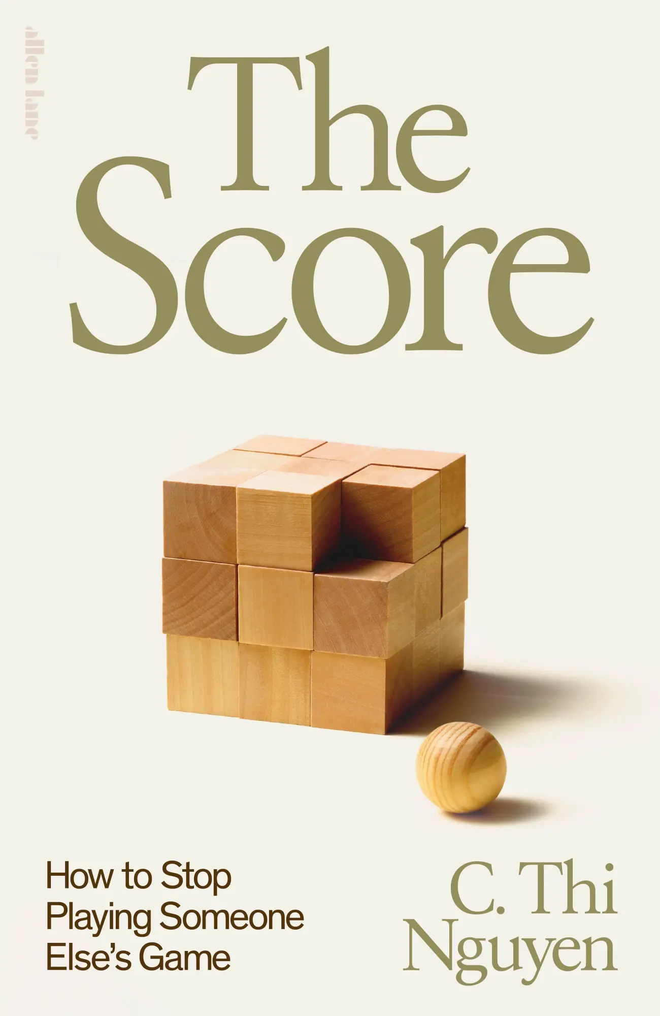 Cover: 9780241653975 | The Score | How to Stop Playing Someone Else's Game | C. Thi Nguyen